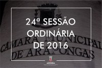 Câmara Municipal realiza a 24ª Sessão Ordinária de 2016