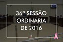Câmara Municipal realiza a 36ª Sessão Ordinária nesta terça-feira, (18).