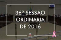 Câmara Municipal realiza a 36ª Sessão Ordinária nesta terça-feira, (18).