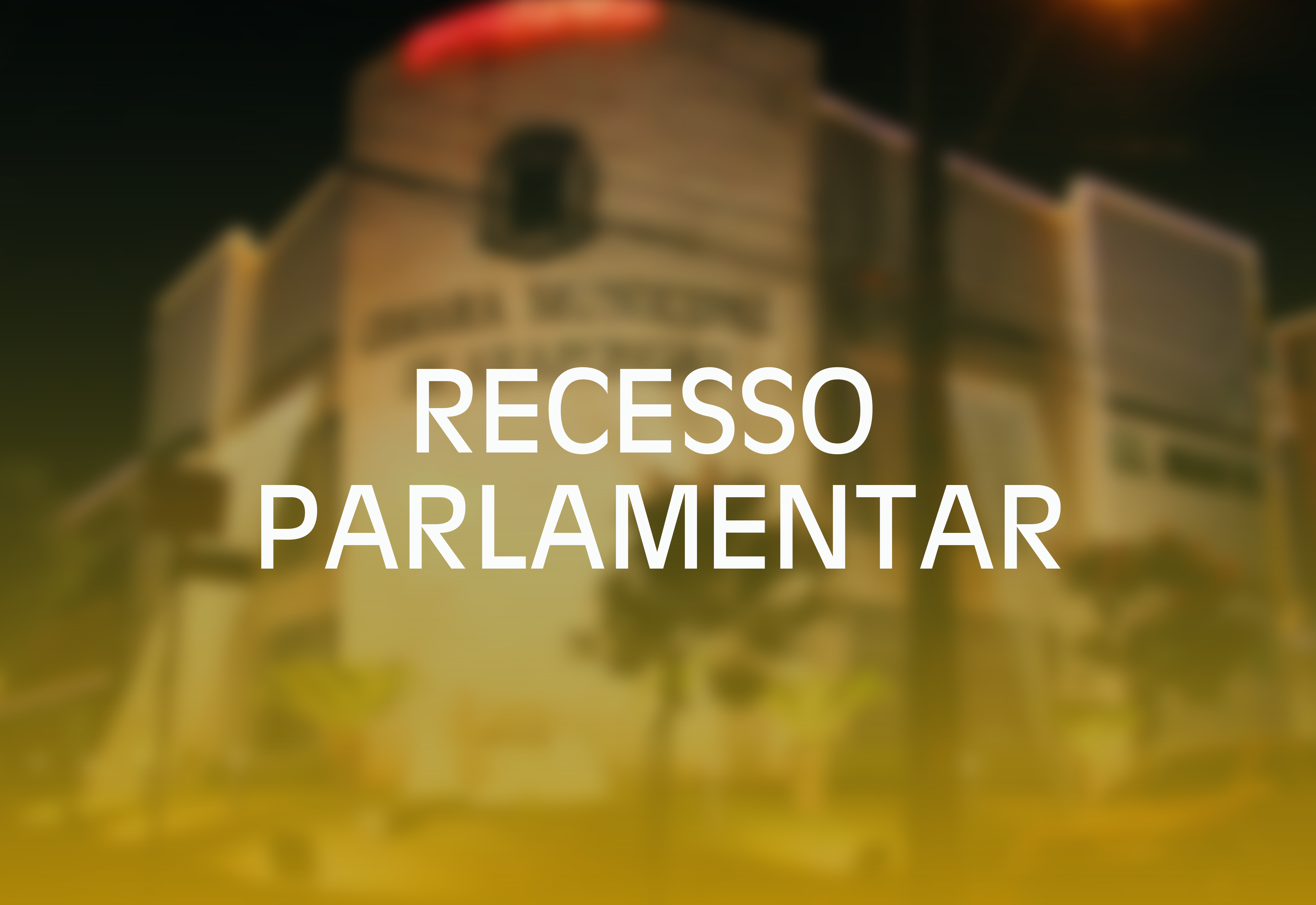 RECESSO PARLAMENTAR